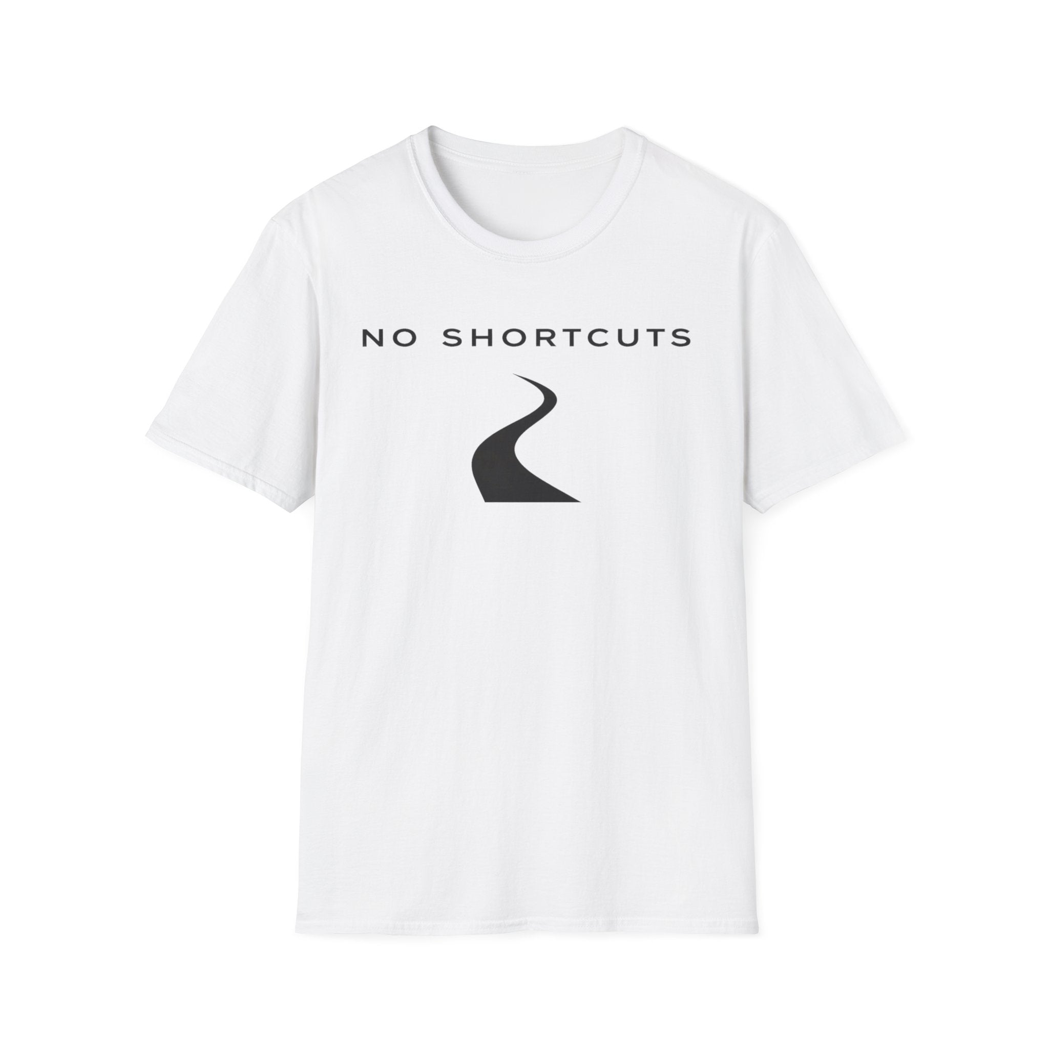 No Shortcuts T-Shirt