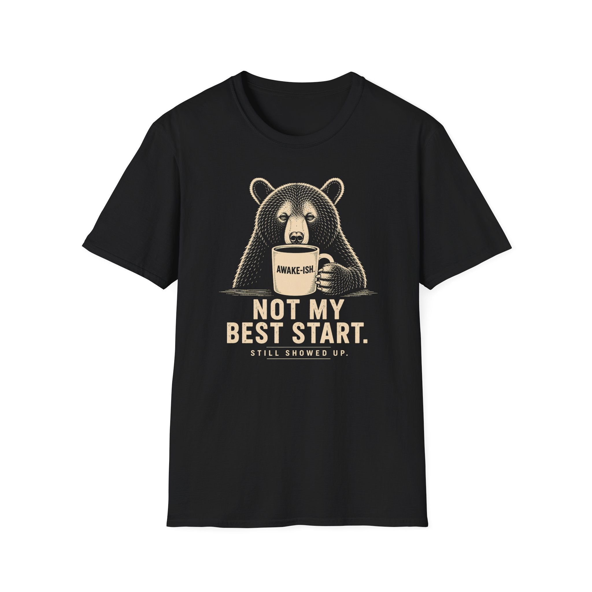 Not My Best Start T-Shirt