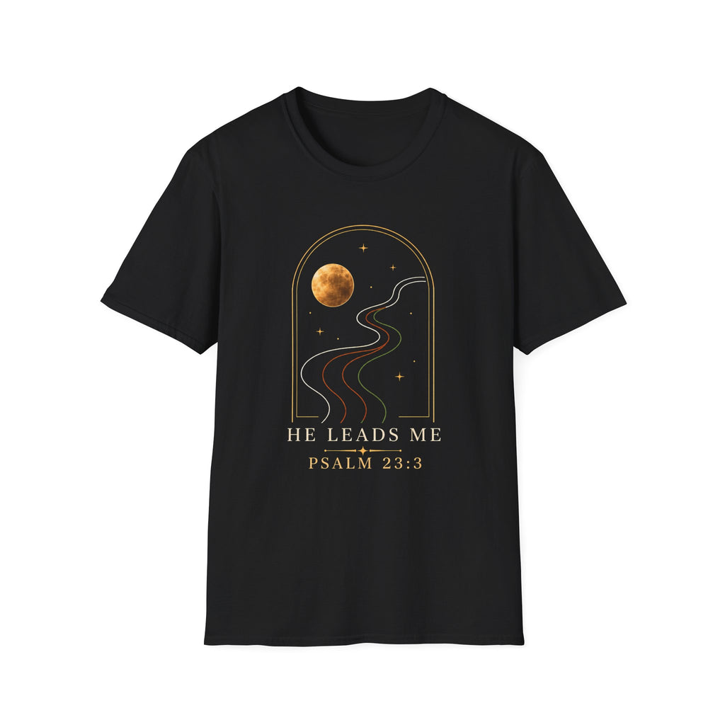 He Leads Me T-Shirt