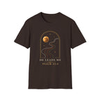 He Leads Me T-Shirt
