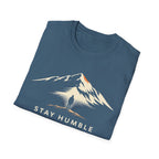 Stay Humble T-Shirt
