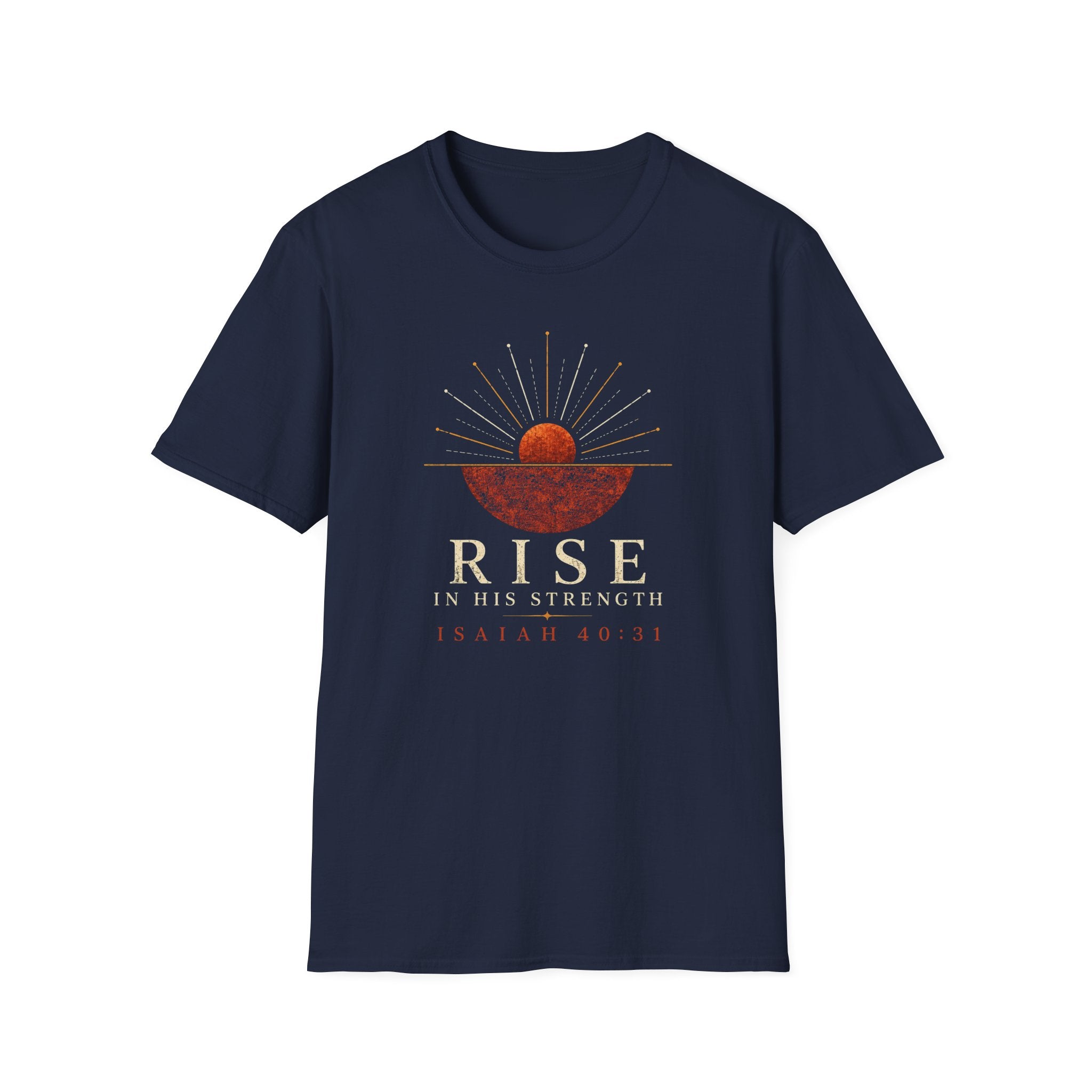 Rise In His Strength T-Shirt
