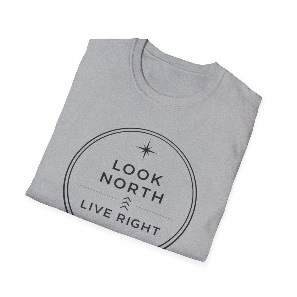Look North Live Right T-Shirt