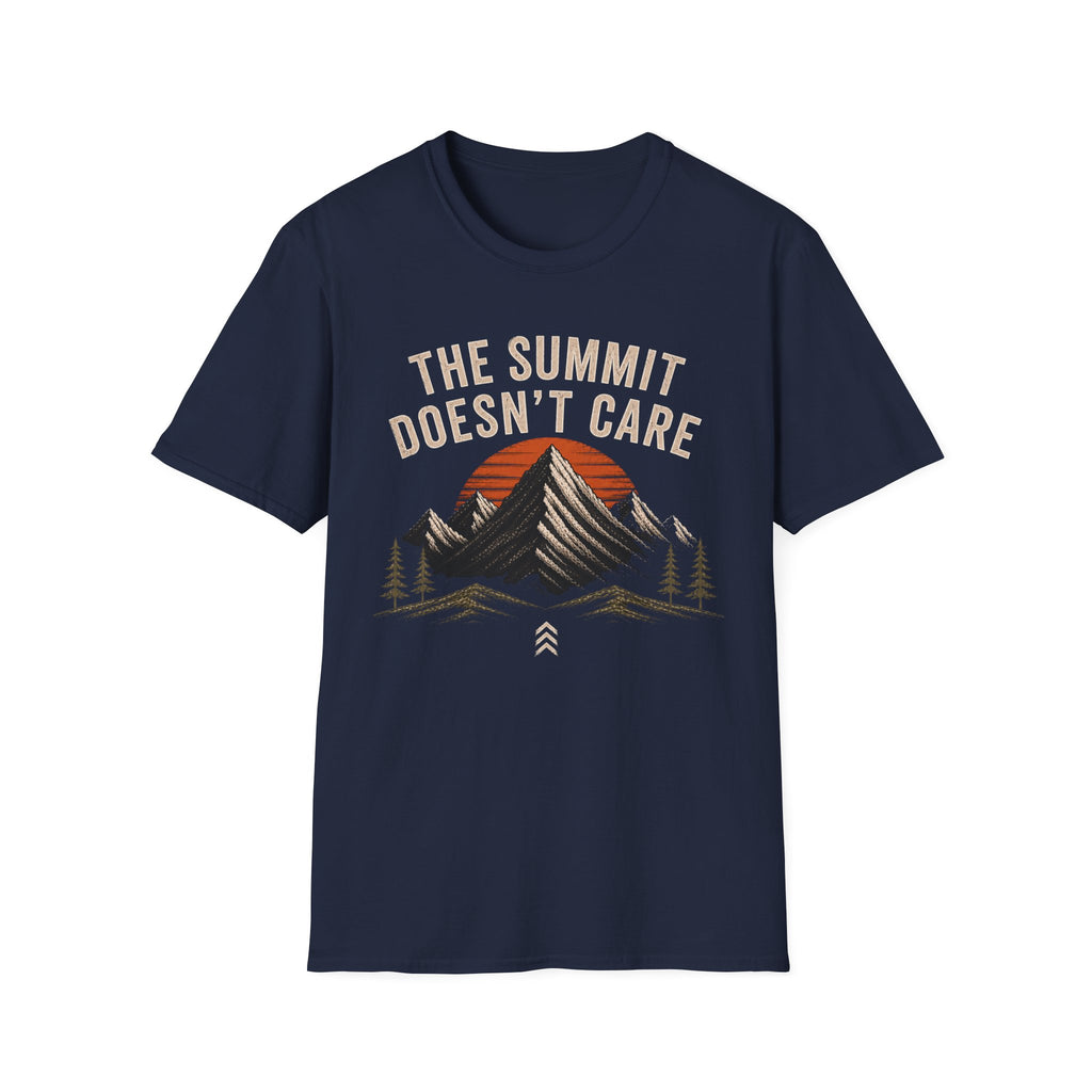 The Summit Doesn't Care T-Shirt