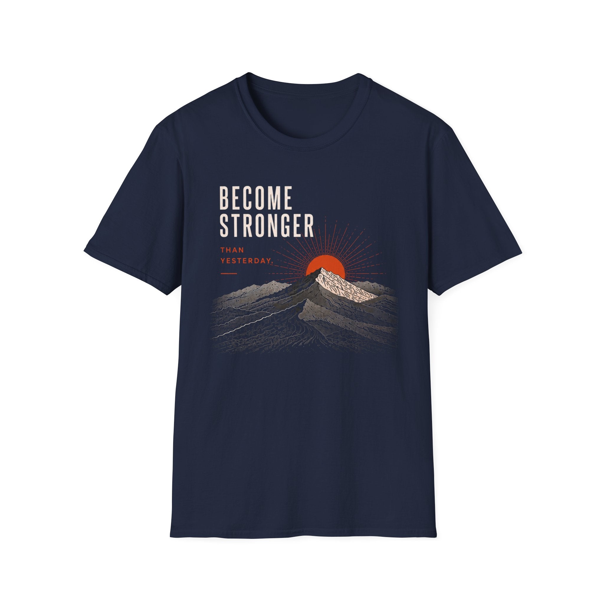 Become Stronger T-Shirt