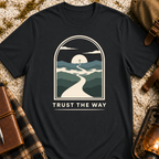 Trust The Way T-Shirt