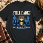 Morning Is Coming T-Shirt