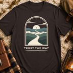 Trust The Way T-Shirt