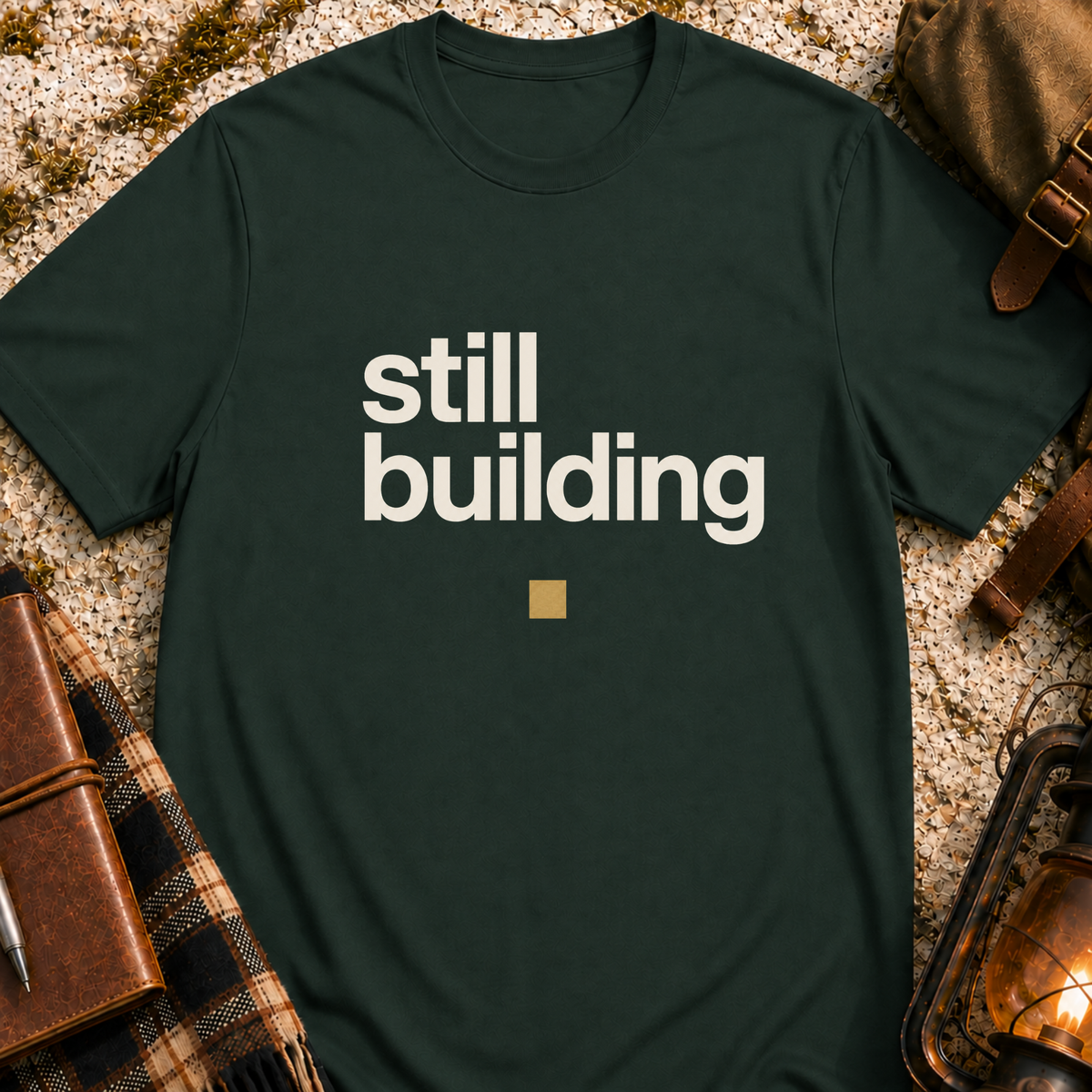 Still Building T-Shirt