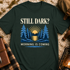 Morning Is Coming T-Shirt