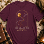 He Leads Me T-Shirt