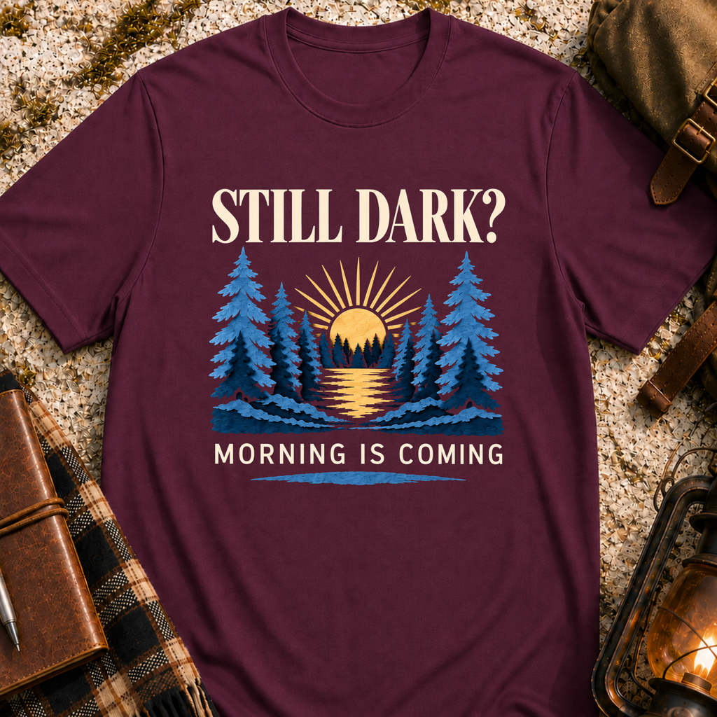 Morning Is Coming T-Shirt