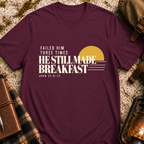 Failed Him Three Times T-Shirt