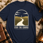 Stay The Course T-Shirt